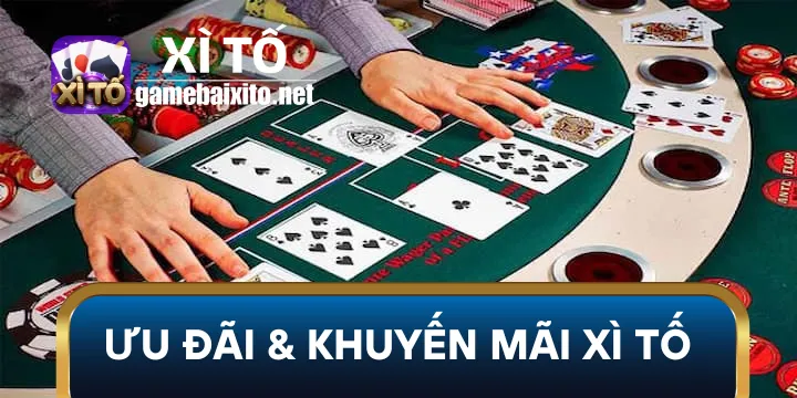 Ưu đãi & khuyến mãi Xì Tố - Cách tối ưu hóa thưởng 2025
